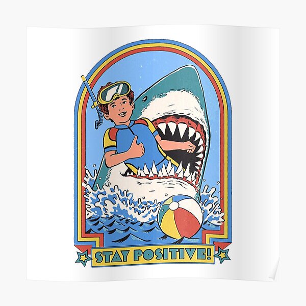 Stay positive ! Poster