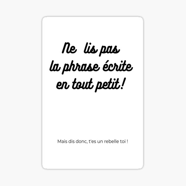 Produits Sur Le Theme Phrase Drole Redbubble