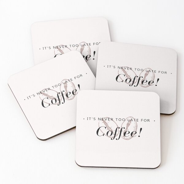 Item preview, It's never too late for coffee! designed and sold by davidhipp.