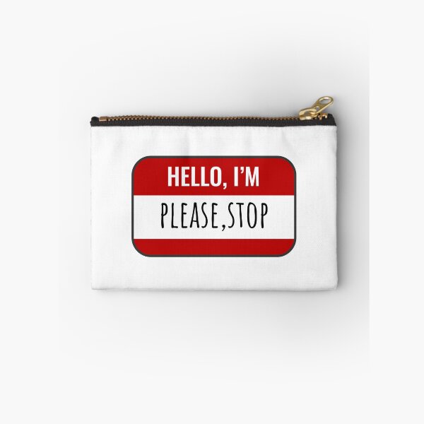 Item preview, Hello My Name is / Hello, I am PLEASE STOP designed and sold by Castle Of Dreams.