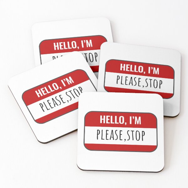 Item preview, Hello My Name is / Hello, I am PLEASE STOP designed and sold by Castle Of Dreams.