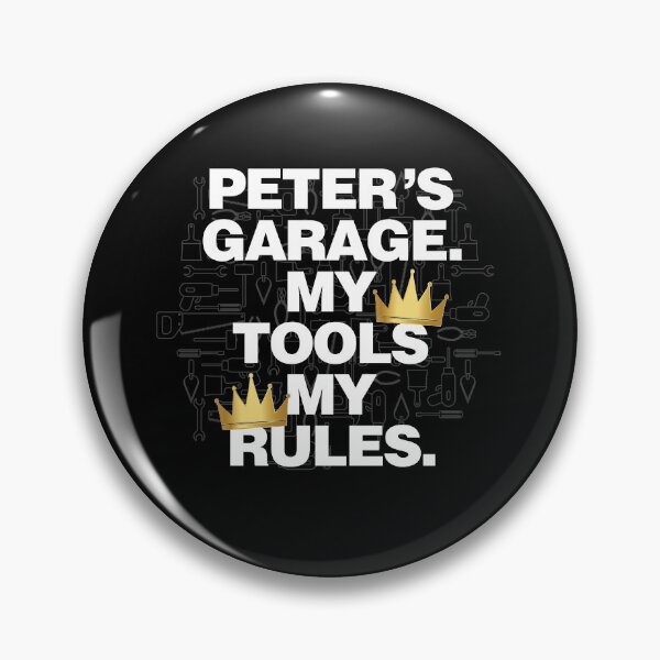 Item preview, Peter Garage My Tools, My Rules designed and sold by HelloFromAja.