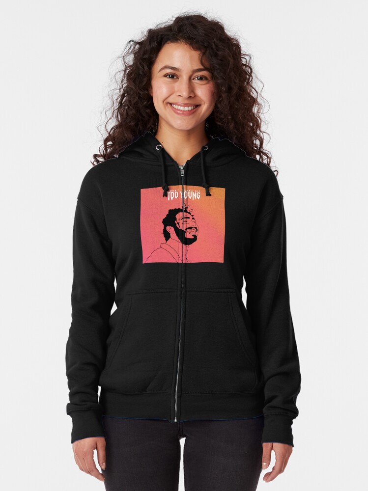 I Don T Wanna Die Too Young Zipped Hoodie By Musicallyfit Redbubble