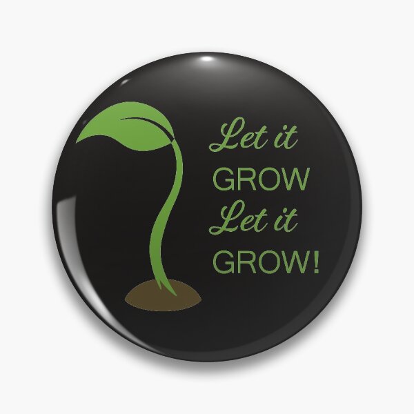 Item preview, Let It Grow designed and sold by M0useRat.