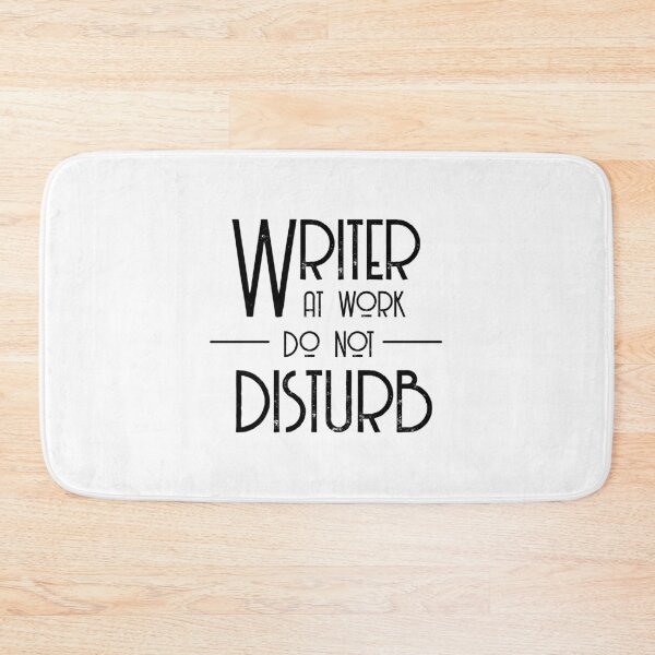Item preview, Writer At Work - Do Not Disturb designed and sold by UrbaneLibra.