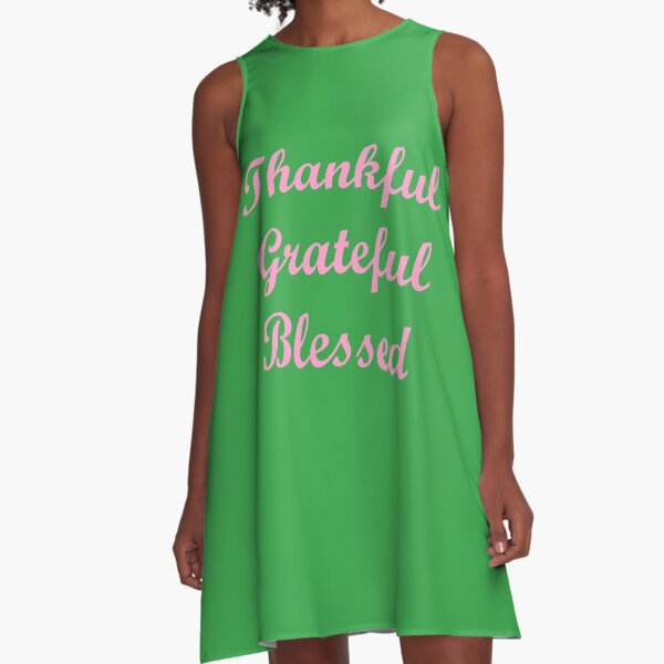 Thankful. Grateful. Blessed. A-Line Dress