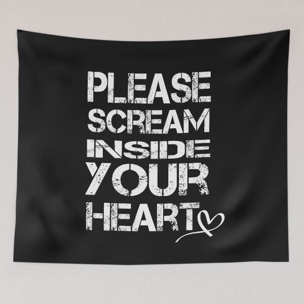 Item preview, Please Scream Inside Your Heart designed and sold by AYMEDD.