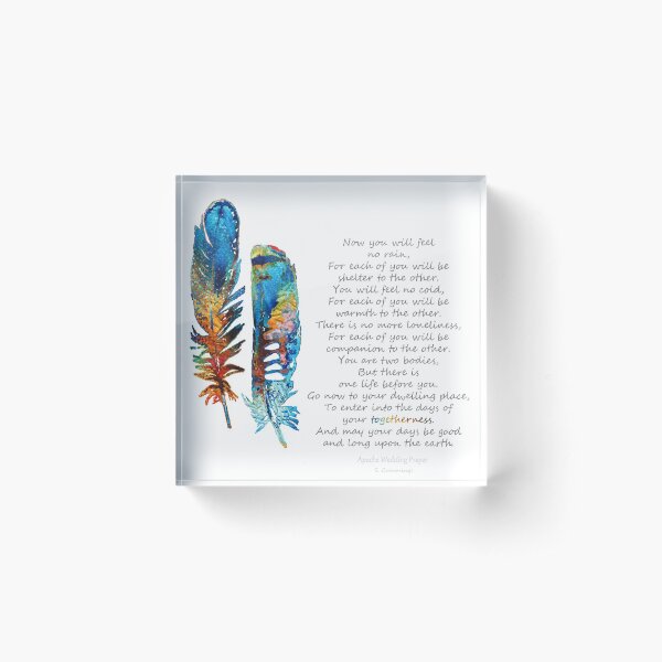 Togetherness - Native American Wedding Prayer - By Sharon Cummings Acrylic Block