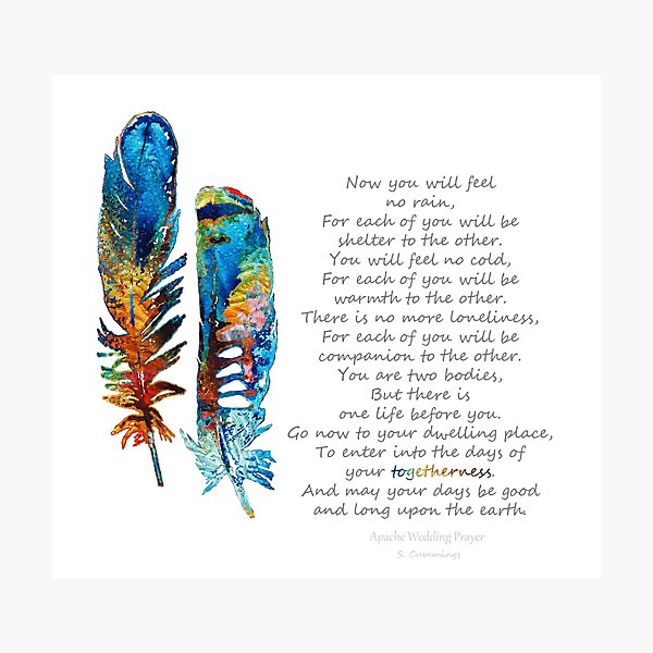 Togetherness - Native American Wedding Prayer - By Sharon Cummings Photographic Print