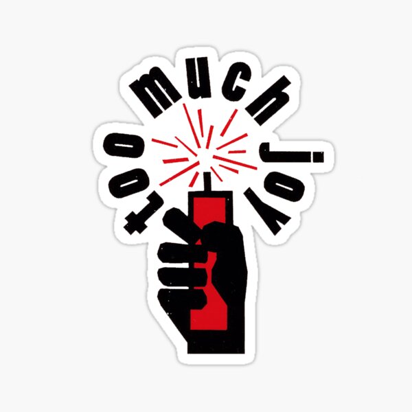 Too Much Joy logo Sticker