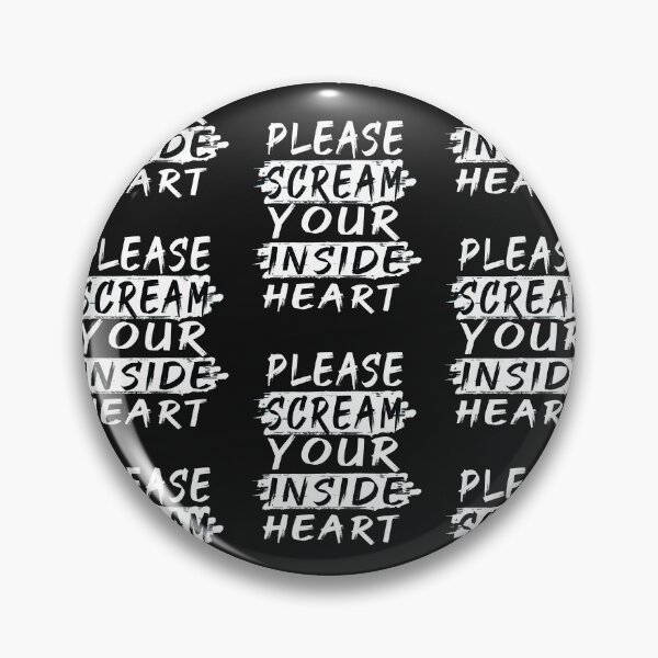 Item preview,  Please Scream Inside Your Heart designed and sold by AYMEDD.