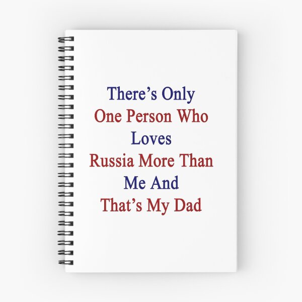 Item preview, There's Only One Person Who Loves Russia More Than Me And That's My Dad  designed and sold by supernova23.