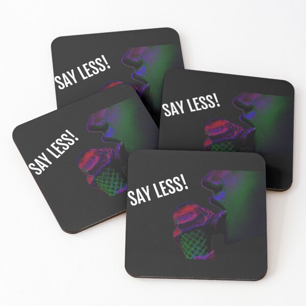 Item preview, Say Less! designed and sold by M0useRat.