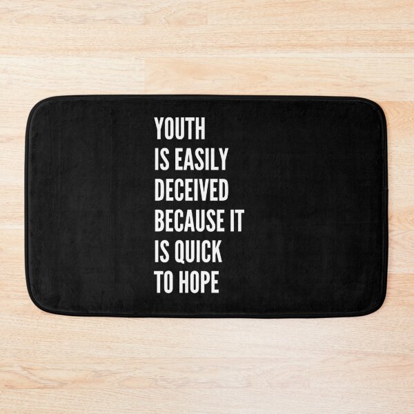 Item preview, Youth Is Easily Deceived Because It Is Quick To Hope. designed and sold by Aminovak.