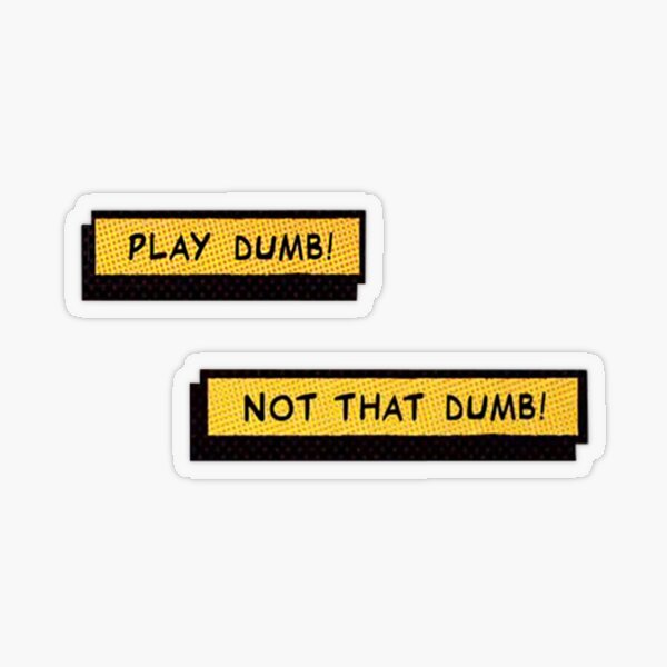 Item preview, Not That Dumb! designed and sold by Ella Freeman.