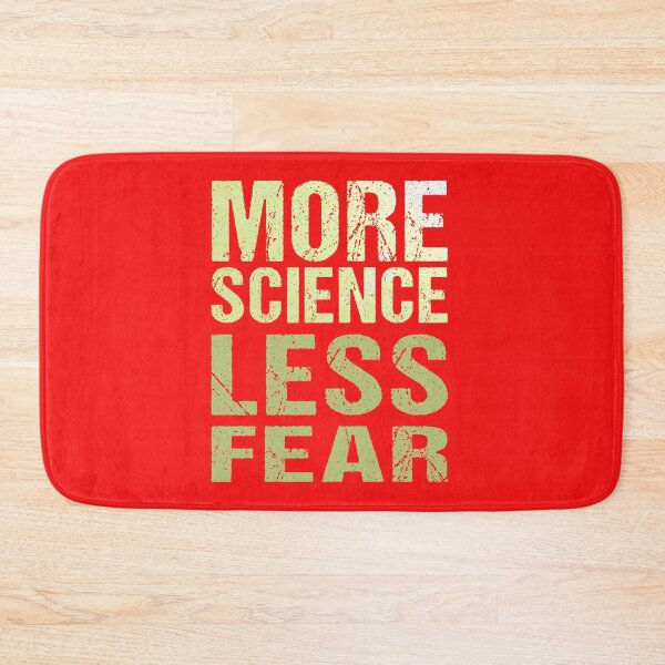 Item preview, More Science Less Fear designed and sold by nando270.