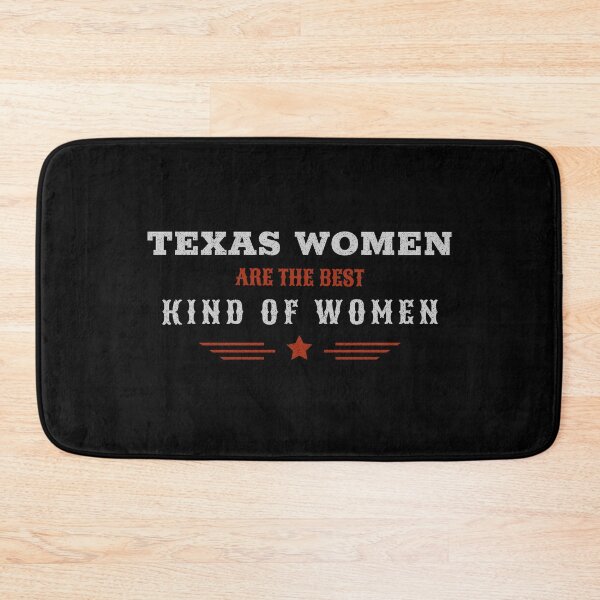 Item preview, Texas Women Are The Best Kind Of Women  designed and sold by Joseph Carrasco.