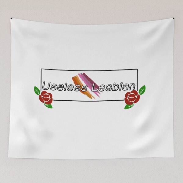Item preview, Useless Lesbian designed and sold by Kamiarty.