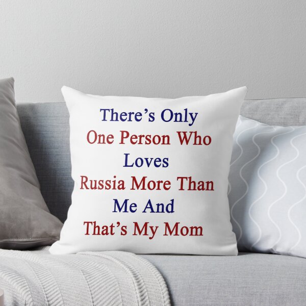Aperçu de l'œuvre There's Only One Person Who Loves Russia More Than Me And That's My Mom  créée et vendue par supernova23.