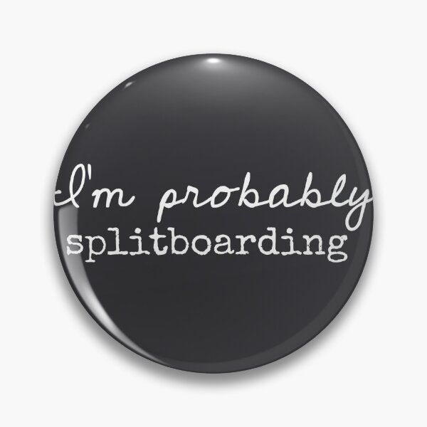 Item preview, I’m Probably Splitboarding - Funny Sayings designed and sold by Flip & Flop.