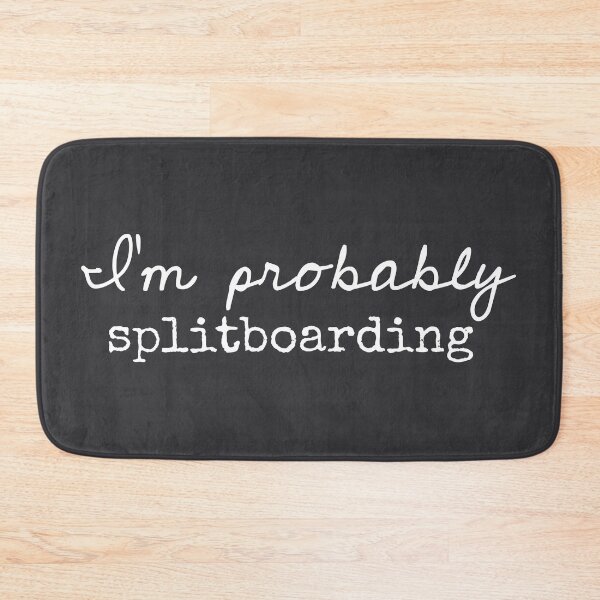Item preview, I’m Probably Splitboarding - Funny Sayings designed and sold by Flip & Flop.