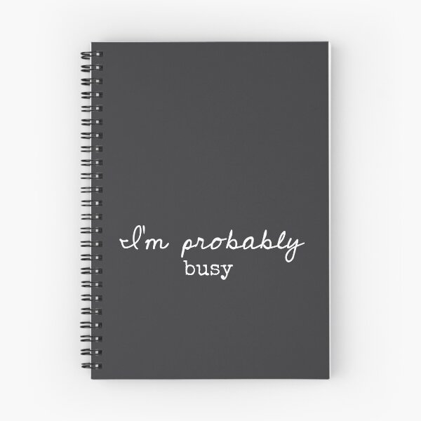 Item preview, I’m Probably Busy - Funny Sayings designed and sold by Flip & Flop.
