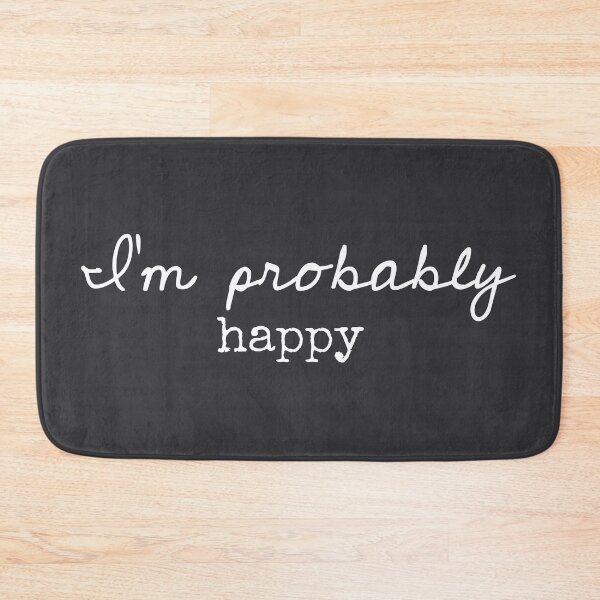 Item preview,  I’m Probably Happy - Funny Sayings designed and sold by Flip & Flop.