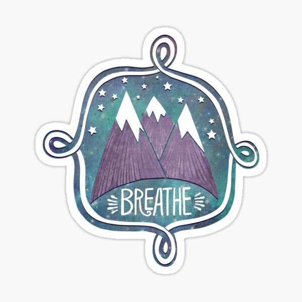Breathe Deep, focus your mind. Sticker