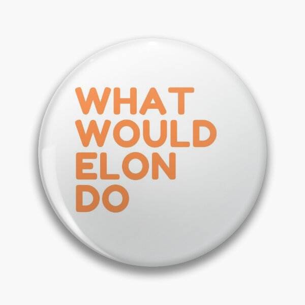 Item preview,  What Would Elon Musk Do designed and sold by Yasdey Rojas.