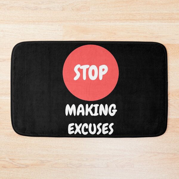 Item preview, Stop Making Excuses (White Letters) designed and sold by Oreo2020 Creations.