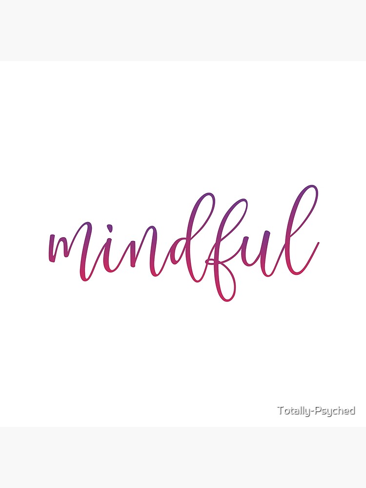 Mindful cursive lettering inspirational typography