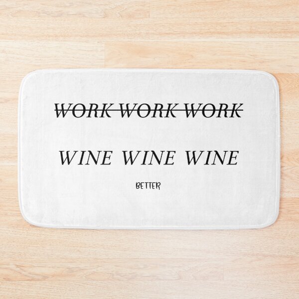Item preview, WORK WINE BETTER designed and sold by BELASKRI STORE.