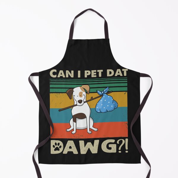 Item preview, Can I Pet Dat Dawg dogs lovers designed and sold by hayatdesign.