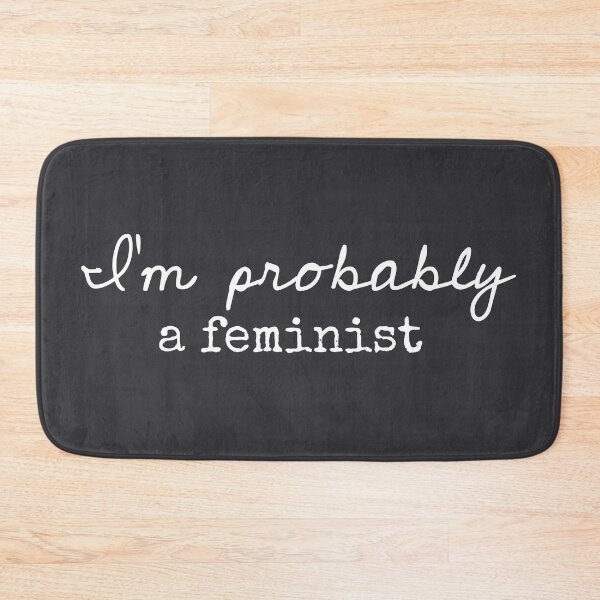 Item preview, I’m Probably A Feminist - Funny Sayings designed and sold by Flip & Flop.