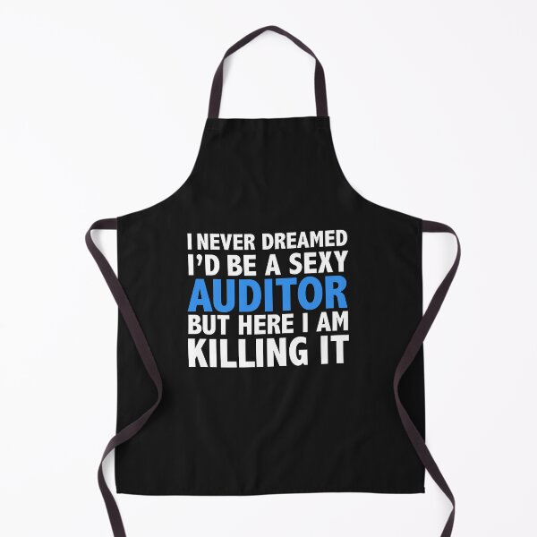 Item preview, Never dreamt I'd be Sexy Auditor but Killing it Graduation designed and sold by losttribe.