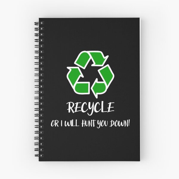 Item preview, RECYCLE - Or I Will Hunt You Down designed and sold by FunSilly.