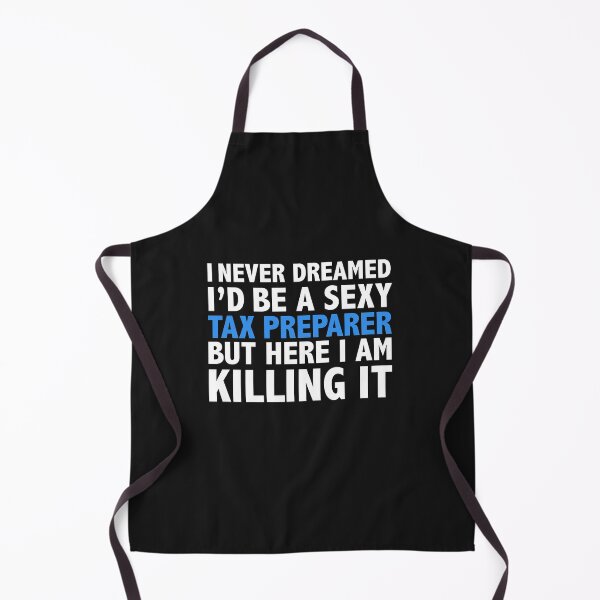 Item preview, Never dreamt I'd be Sexy Tax Preparer but Killing it Graduation designed and sold by losttribe.