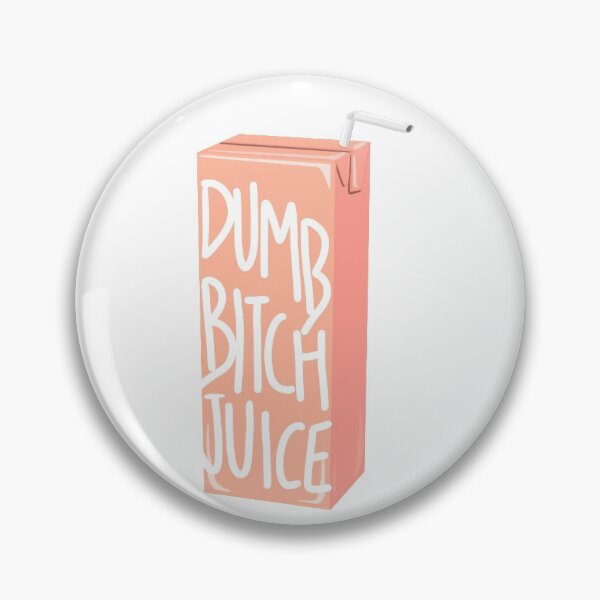 Item preview, Dumb Bitch Juice designed and sold by zaehen.