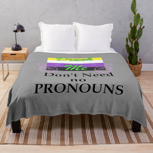 Item preview, Drunk Me Don't Need No Pronouns Nonbinary Pride Tee Slogan designed and sold by nhitori.
