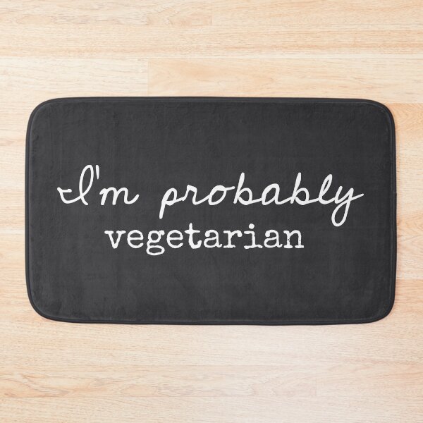 Item preview, I’m Probably Vegetarian - Funny Sayings designed and sold by Flip & Flop.