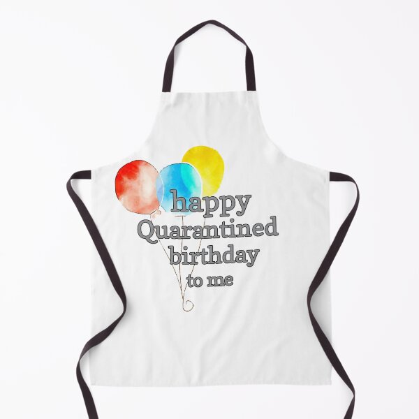Item preview, Happy quarantined birthday to me designed and sold by Ayalolo2020.