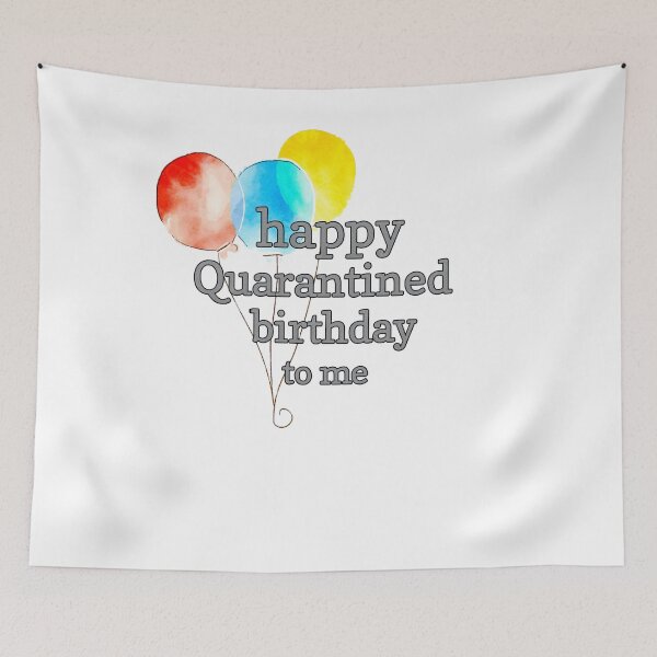 Item preview, Happy quarantined birthday to me designed and sold by Ayalolo2020.