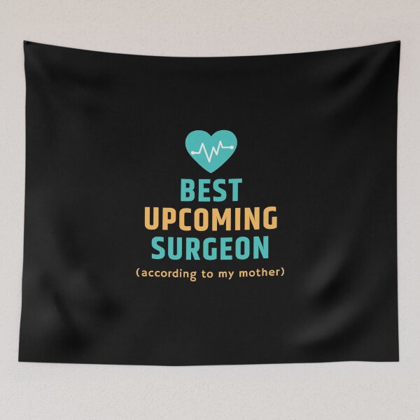 Item preview, The Best Upcoming Surgeon According to my Mother designed and sold by CLPDesignLab.