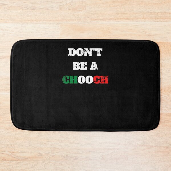 Item preview, Dont be a chooch italian slang Retro Vintage designed and sold by Jeangel97.