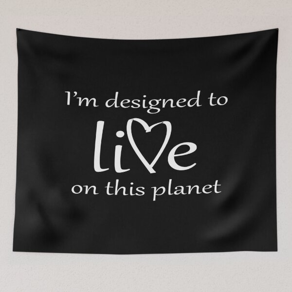 Item preview, I’m designed to live on this planet (white) designed and sold by Momentumist.