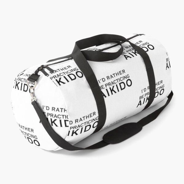 I'd rather be practicing AIKIDO Duffle Bag