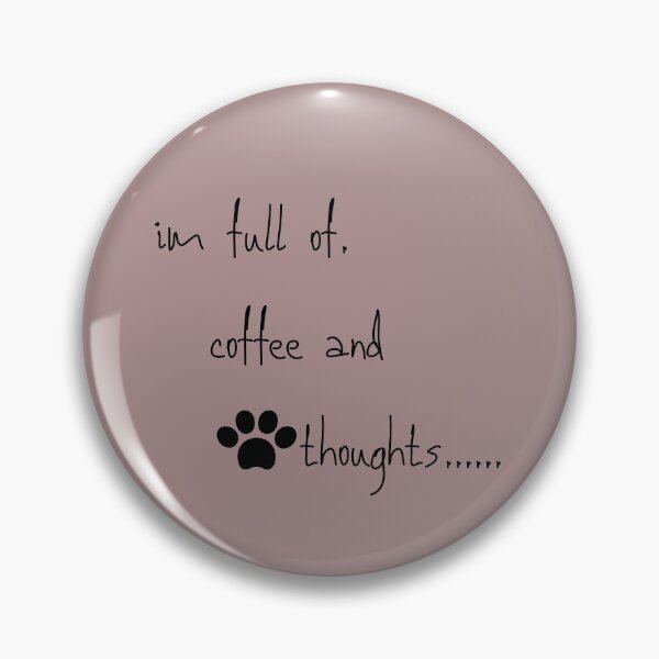 Item preview, Iam full of coffee and thoughts..... designed and sold by Slangt-shirt.