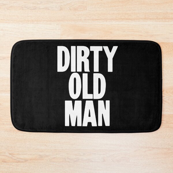 Item preview, Dirty Old Man designed and sold by Good-Looking Corpse.