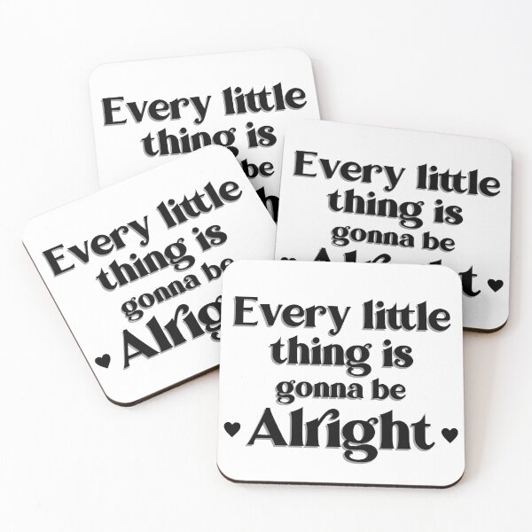 Item preview, Every little thing is gonna be alright designed and sold by kittygomeowmeow.