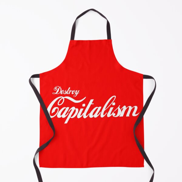 Item preview, Destroy Capitalism designed and sold by Good-Looking Corpse.